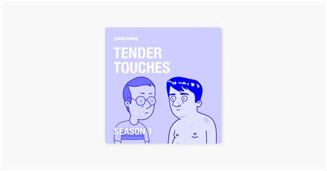 Tender Touches: Season 1 .